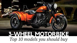 top 10 trikes and 3 wheel motorcycles