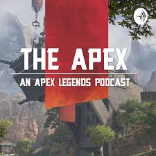 The Apex - An Apex Legends Podcast