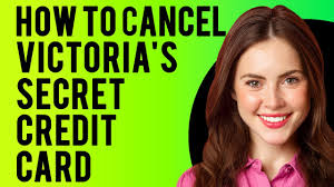 cancel victoria s secret credit card
