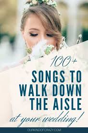 If you're tired of pachebel's canon in d and you've heard over the rainbow one time too many, check out our favorite unique songs to walk down the perfect to set the mood for your walk down the aisle. Songs To Walk Down The Aisle To Ourkindofcrazy