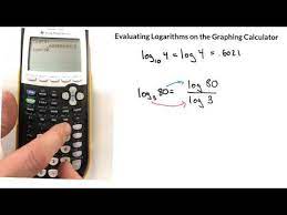 Evaluate Logs On The Ti 84 Calculator