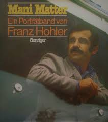 Изучайте релизы mani matter на discogs. Mani Matter Ein Portratband Hohler Franz Buch Gebraucht Kaufen A02s6rzo01zzl