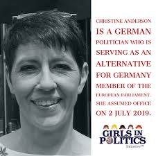 Girls in Politics Initiative - Christine Anderson is a German politician  who is serving as an Alternative for Germany Member of the European  Parliament. She assumed office on 2 July 2019. #EUParliament #