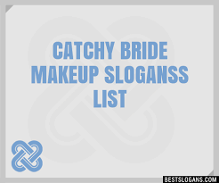 100 catchy bride makeup s slogans 2023