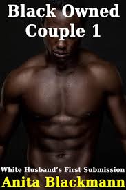 Black Owned Couple - Black Owned Couple 1: White Husband's First Surrender  (ebook),... | bol.com
