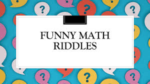 funny math riddles riddles for kids