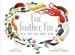 Check spelling or type a new query. Fur Feather Fin All Of Us Are Kin Lang Diane Laberis Stephanie 9781481447096 Amazon Com Books