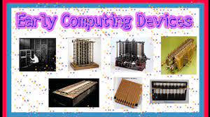 The history of computing article is a related overview and treats methods intended for pen and paper, with or without the aid of tables. Early Computing Device History Of Computing Hardware Youtube
