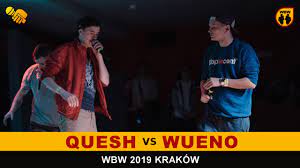 Wueno 🆚 Quesh 🎤 WBW 2019 Kraków (1/8) Freestyle Battle - YouTube