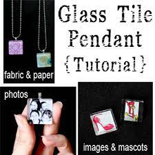 How To Make Your Own Glass Tile Pendant