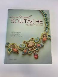 sensational soutache jewelry making