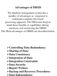 The database management system has promising potential advantages, which are explained below 1 4 Advantages Of Using The Dbms Databases Data