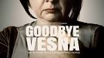 Goodbye Vesna