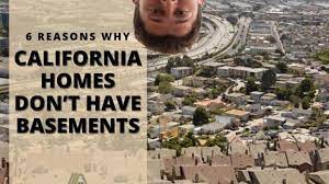 california homes don t have basements
