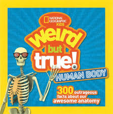 8:29pm on jan 11, 2015. Weird But True Human Body 300 Outrageous Facts About Your Awesome Anatomy Amazon Co Uk Ng Kids 9781426327261 Books