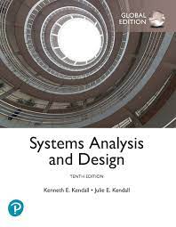 2 systems analysis 2.1 requirements modelling 2.2 functional decomposition 2.3 identifying functions and processes 2.4 dataflow diagram notation. Systems Analysis And Design Global Edition