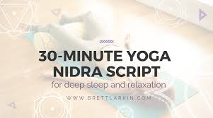 try this 30 minute yoga nidra script