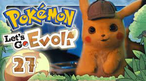 POKEMON LET'S GO EVOLI 🌏 #27: Über Detective Pikachu Live-Action Pokémon- Film - YouTube