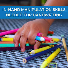In Hand Manipulation Skills Needed For Handwriting Growing
