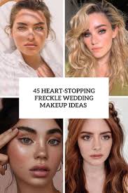 freckle wedding makeup ideas