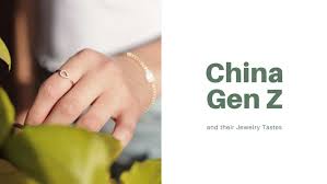 chinese gen z tastes in jewellery are