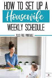 a housewife weekly schedule
