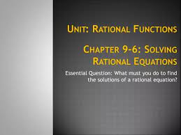 Rational Functions Chapter 9