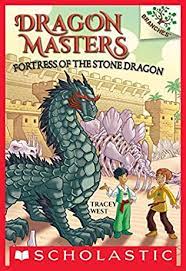 List of dragon masters books in order. Fortress Of The Stone Dragon Dragon Masters Book 17 By Tracey West