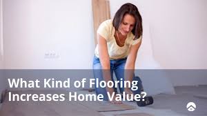 flooring increases home value