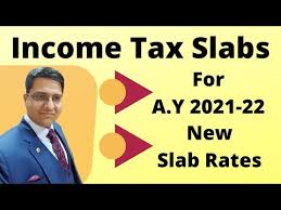 income tax slab rate for a y 2021 22