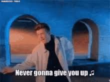 Lovely in all possible ways, the nostalgic clip of the massive hit never gonna give you up has that charm quality that could only exist in that era and current imitations will never reach the full scale and dimension that clip and song. Never Gonna Give Up Gifs Tenor