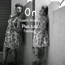 on plus size fashion in south africa