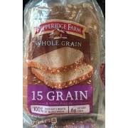 The cookies will arrive in january. Pepperidge Farm Bread Whole Grain 15 Grain Calories Nutrition Analysis More Fooducate