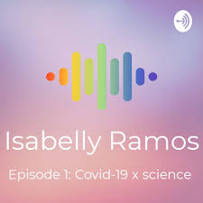 Episode 1: Covid-19 x Science