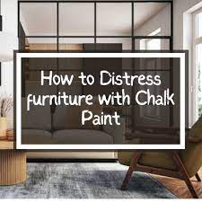 How To Distress Furniture With Chalk Paint