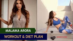 Malaika Aroras Diet And Workout Plan To Stay Fit Bolly Quickie