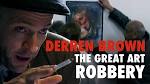 Derren Brown: The Great Art Robbery