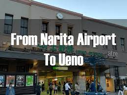 narita airport to ueno station