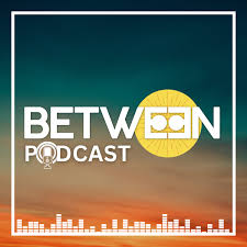 The BETWEEN Podcast