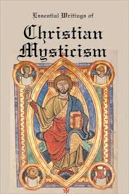 Essential Writings of Christian Mysticism: Medieval Mystic Paths to God by  Jacob Boehme, Meister Eckhart, Paperback | Barnes & Noble®