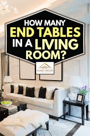 how many end tables in a living room
