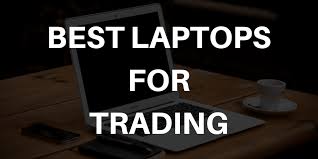 Best Laptops For Day Trading Top Picks For Stock Traders