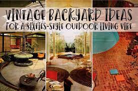 47 Vintage Backyard Ideas You Ll Want