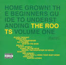 Home Grown! The Beginner's Guide to Understanding the Roots, Vol. 1 [Clean]