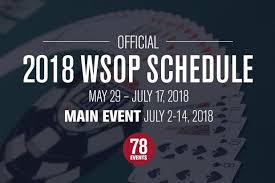 2018 wsop daily event schedule finalized