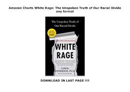 Amazon Charts White Rage The Unspoken Truth Of Our Racial