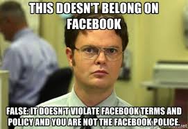 This doesn&#39;t belong on facebook False: it doesn&#39;t violate facebook ... via Relatably.com