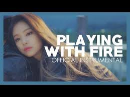 Playing with fire, blackpink as if it's your last, png. Blackpink Playing With Fire Official Instrumental Snippet Youtube Blackpink Playing With Fire Blackpink Fire