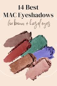 14 best mac eyeshadows for brown and