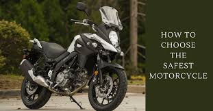 How To Choose The Safest Motorcycle Motorcycle Legal